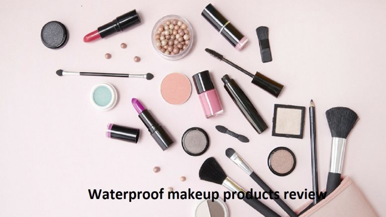 Waterproof makeup products review